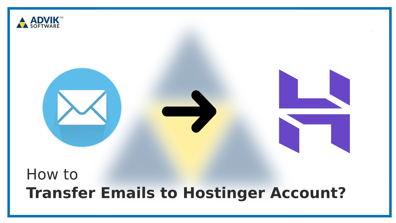 Transfer Emails to Hostinger