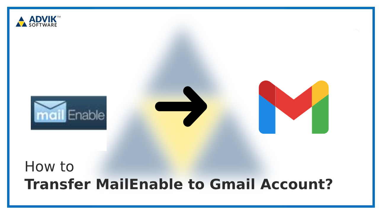 Transfer MailEnable to Gmail