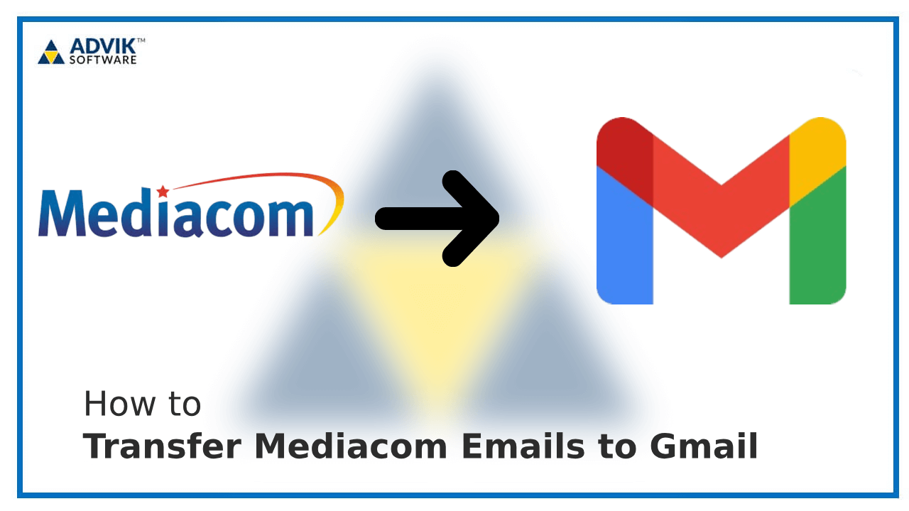 Transfer Mediacom Emails to Gmail