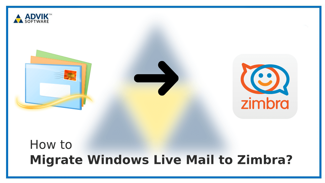 Migrate Windows Live Mail to Zimbra