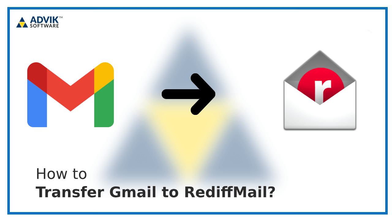 Transfer Gmail to RediffMail