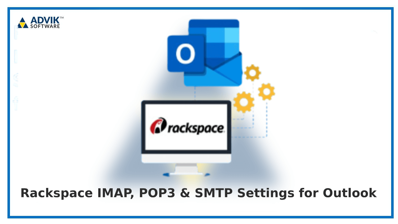 Rackspace IMAP, POP3 & SMTP Settings for Outlook