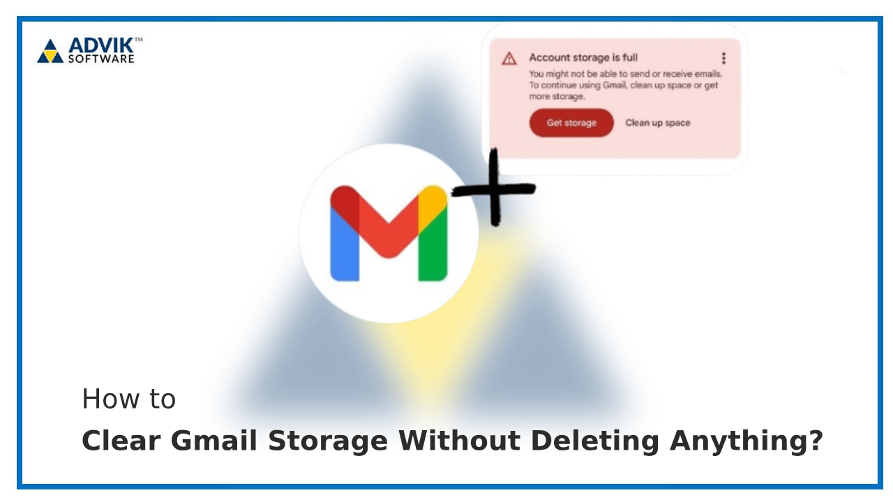 Clear Gmail Storage Without Deleting Anything