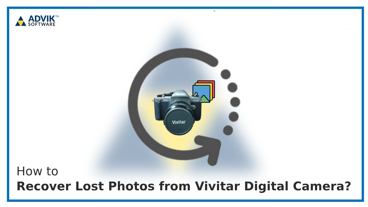 Recover Lost Photos from Vivitar Digital Camera Feature Image