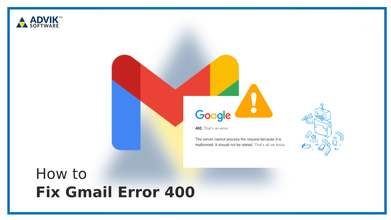 Gmail Error 400