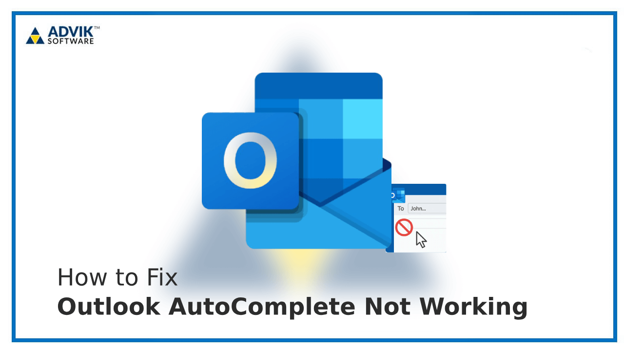 Outlook AutoComplete Not Working