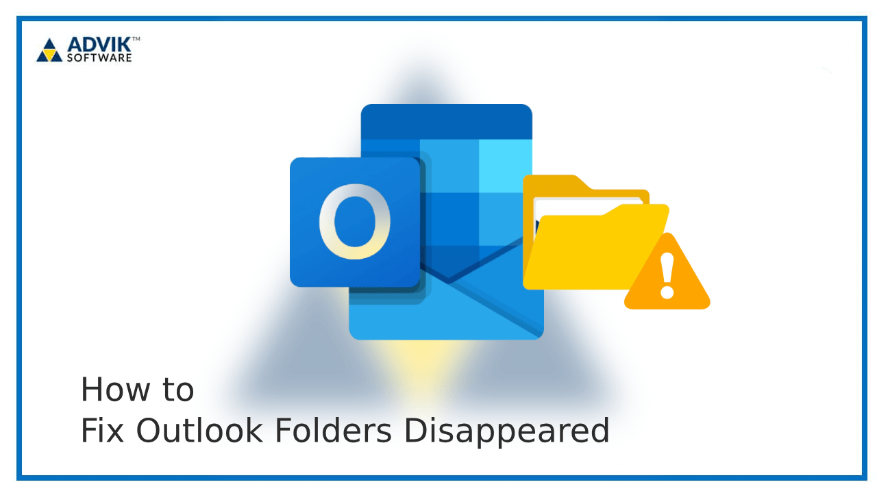 Outlook Folders Disappeared