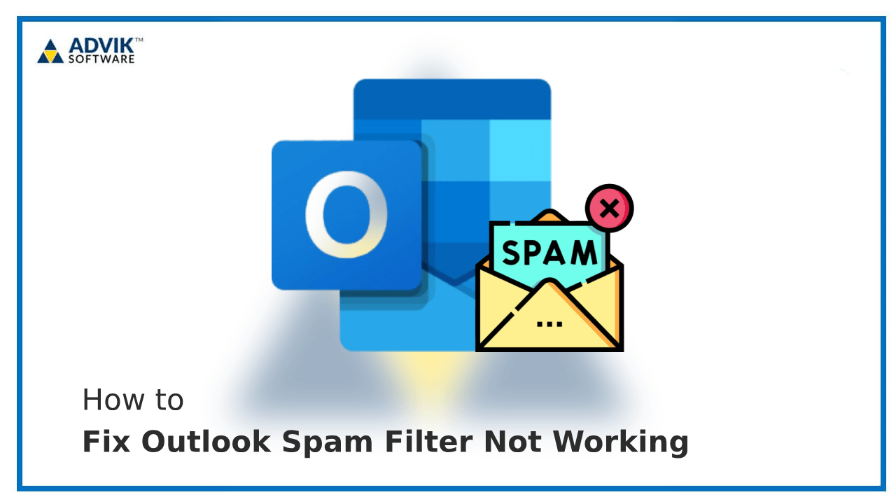 Outlook Spam Filter Not Working