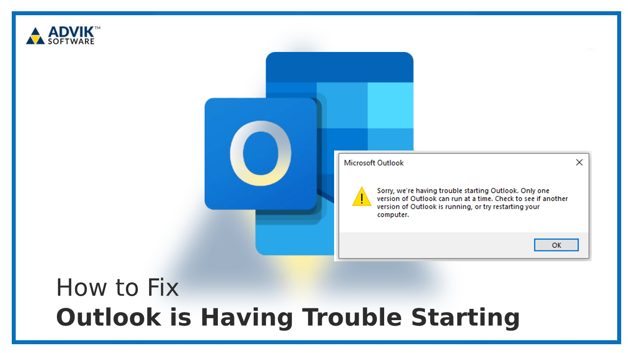 Outlook is Having Trouble Starting
