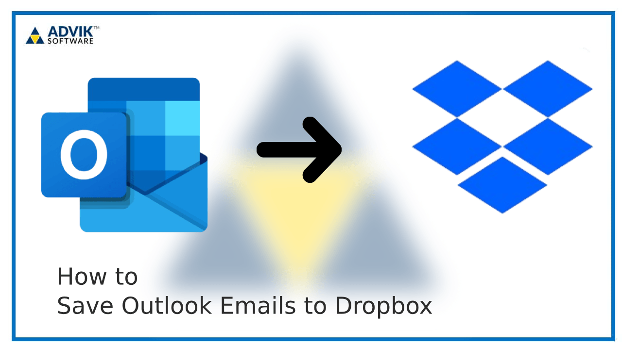 Save Outlook Emails to Dropbox