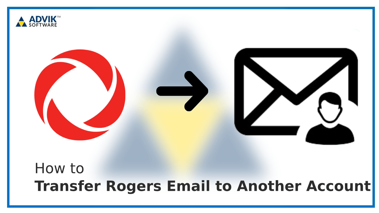 Transfer Rogers Email to Another Account